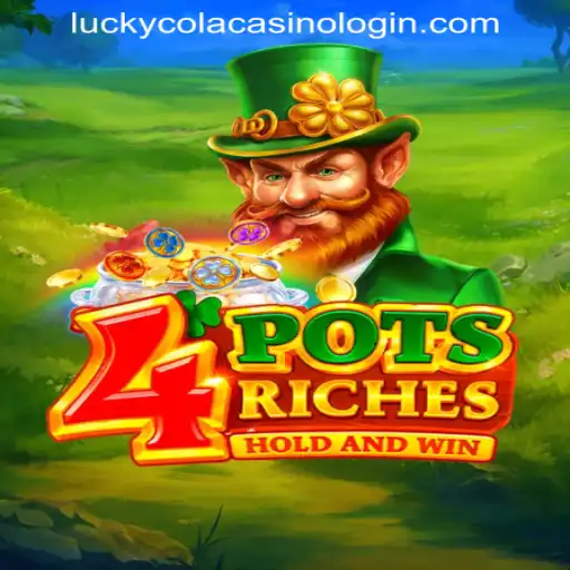 Discover the Exciting World of 4potsriches at Luckycola Casino